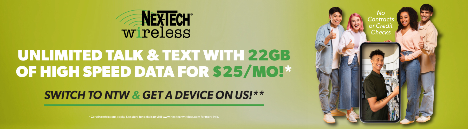Unlimited talk and text with 22gb of high speed data for $25/mo.