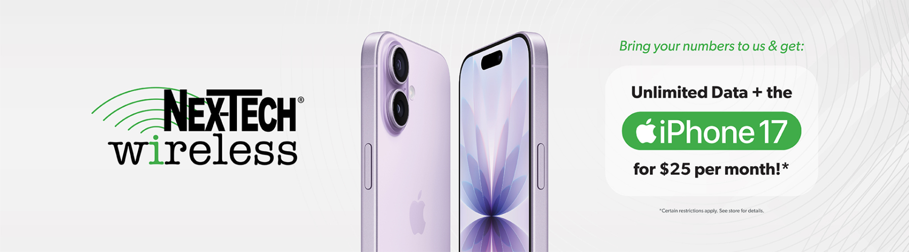 Unlimited Data plus the iPhone 17 for $25 per month!